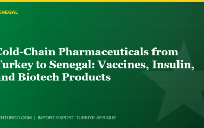 Cold-Chain Pharmaceuticals from Turkey to Senegal: Vaccines, Insulin, and Biotech Products