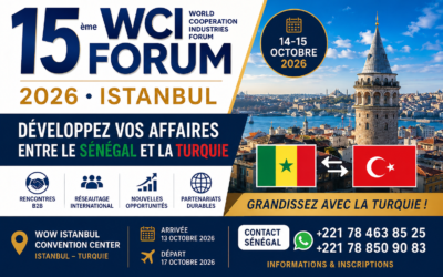 15e WCI Forum 2026 : les entreprises sénégalaises invitées à développer leurs affaires avec la Turquie